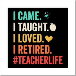 I Came I Taught I Loved I Retired Teacher Funny Retirement Pullover Hoodie Posters and Art